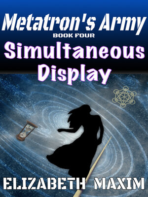 cover image of Simultaneous Display (Metatron's Army, Book 4)